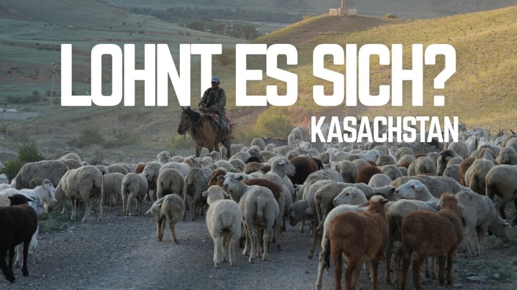 Lohnt sich eine Reise nach Kasachstan? - KASACHSTAN 🇰🇿